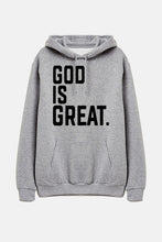 Load image into Gallery viewer, GOD IS GREAT Hoodie
